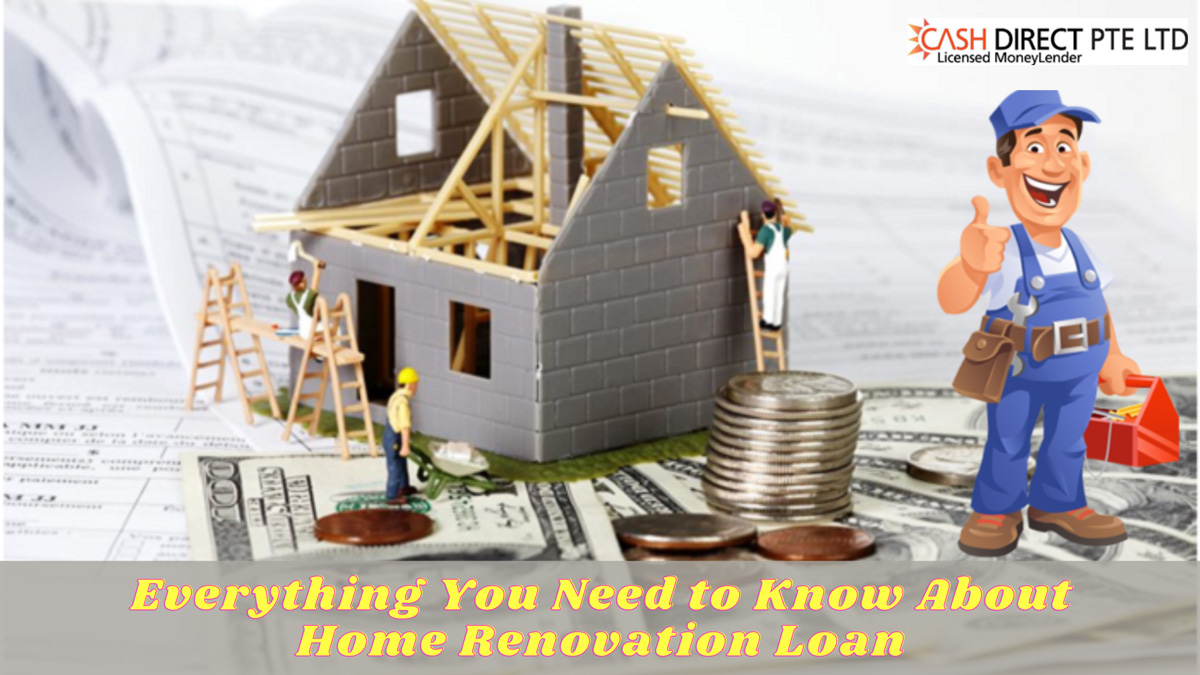 Everything You Need to Know About Home Renovation Loan | Cash Direct