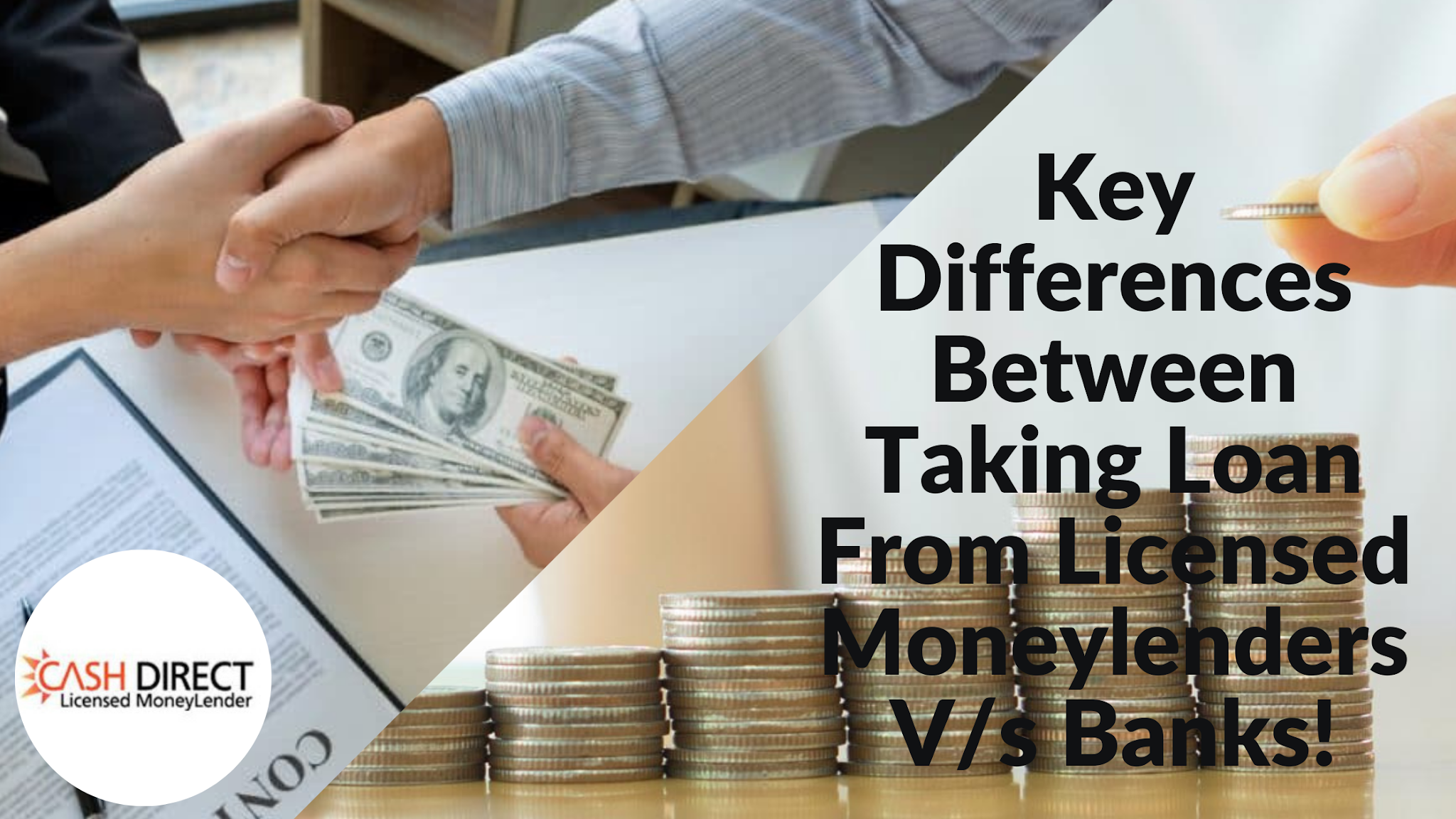 Differences Between Taking Loan From Licensed Moneylenders V/s Banks