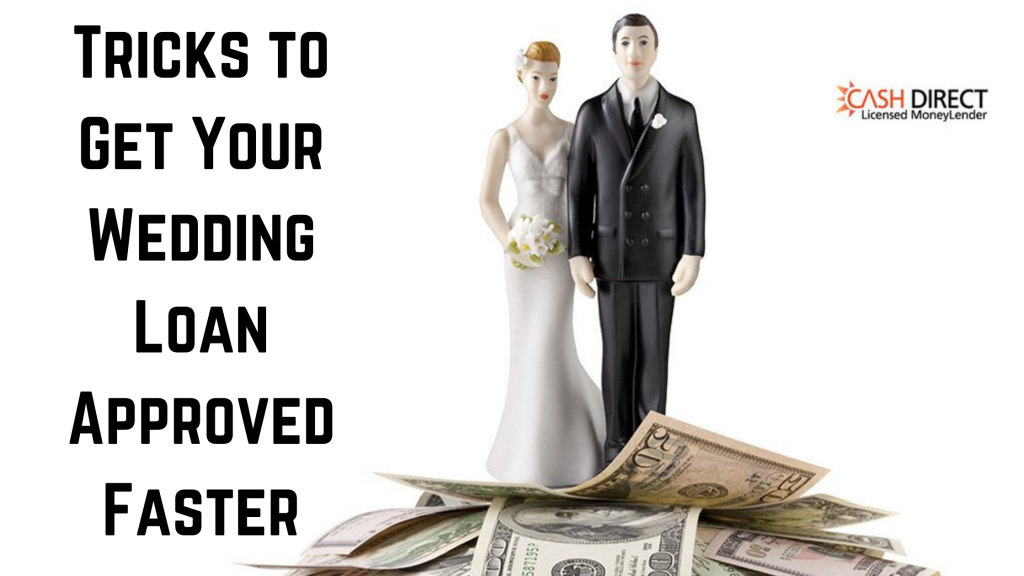 Tricks to Get Your Wedding loan Approved Faster